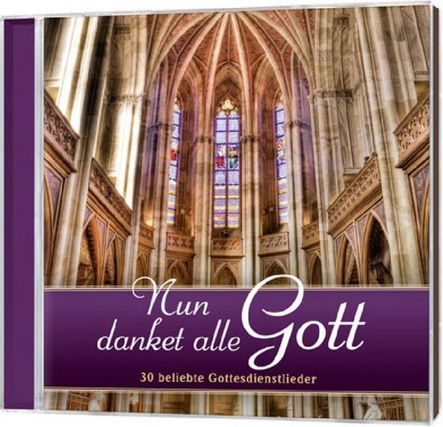 Nun danket alle - danket, gott
